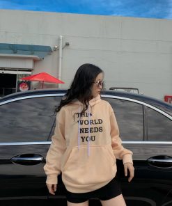 Áo hoodie nữ chất liệu vải nỉ nhập ngoại cao cấp in chữ This World Needs You